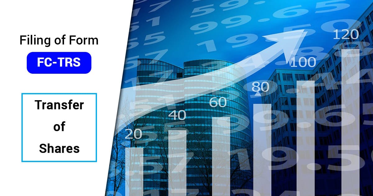 Filing of FC-TRS – Reporting to Reserve Bank of India